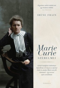 false - Marie Curie szerelmei