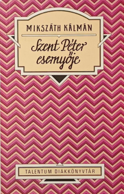 Miksz�th K�lm�n - Szent P�ter eserny�je