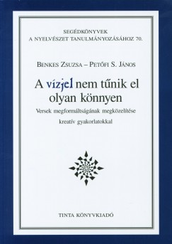 Benkes Zsuzsa - Petfi Sndor Jnos - A vzjel nem tnik el olyan knnyen