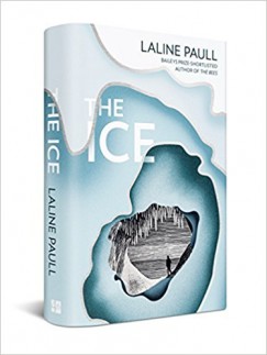 Laline Paull - The Ice