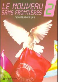 Philippe Dominique - Jacky Girardet - Michel Verdelhan - Michle Verdelhan - Le nouveau sans frontieres 2. livre de l' leve tk