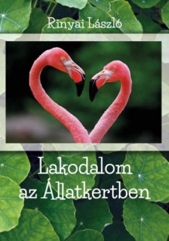 Rinyai Lszl - Lakodalom az llatkertben