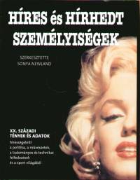 Sonya Newland   (Szerk.) - Híres és hírhedt személyiségek
