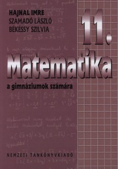 Bkssy Szilvia - Hajnal Imre - Szmad Lszl - Matematika a gimnziumok szmra 11. vfolyam