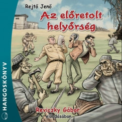 Rejt Jen - Reviczky Gbor - Az elretolt helyrsg