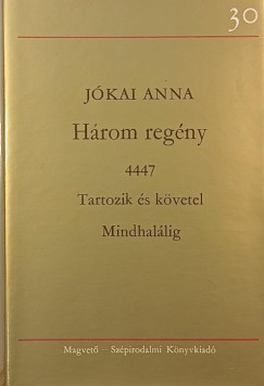 J�kai Anna - 4447 - Tartozik �s k�vetel - Mindhal�lig