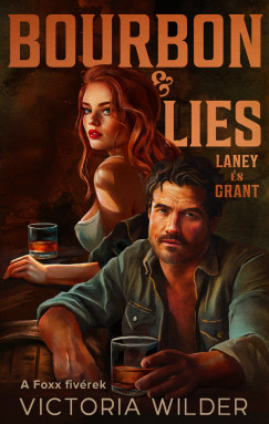 Bourbon & Lies - Laney és Grant