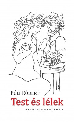 P�li R�bert - Test �s l�lek