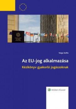 Varga Zsfia - Az EU-jog alkalmazsa