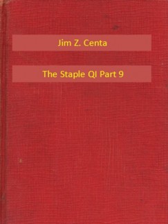 Jim Z. Centa - The Staple QI Part 9