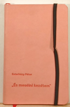 Esterhzy Pter - "s meslni kezdtem"
