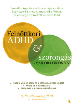 J. Russell Ramsay - Felnttkori ADHD & szorongs gyakorlknyv
