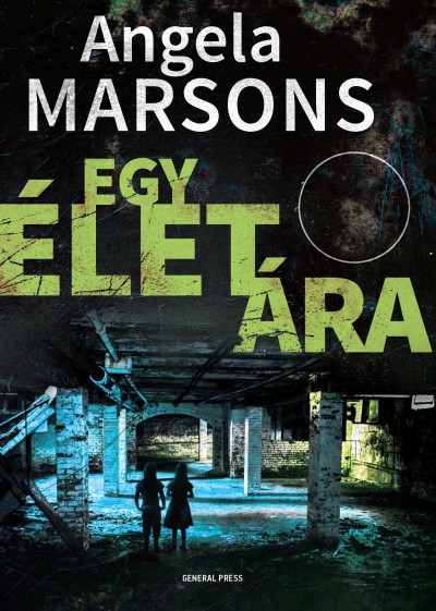 Angela Marsons - Egy élet ára