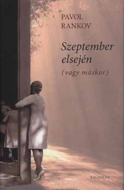 Pavol Rankov - Szeptember elsejn (vagy mskor)