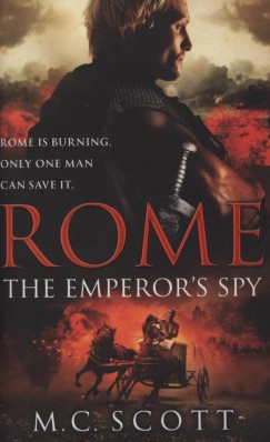 M.C. Scott - Rome - The Emperor's Spy