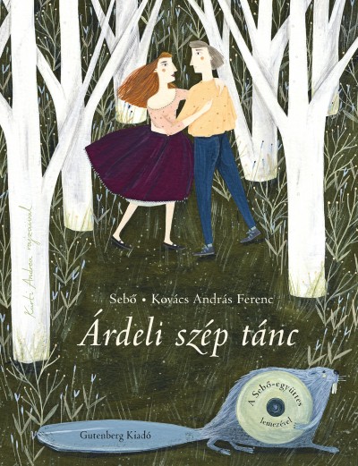 Könyv: Árdeli szép tánc (Kovács András Ferenc - Sebő Ferenc)