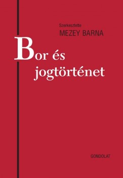 Mezey Barna - Bor s jogtrtnet