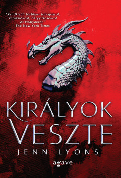 Jenn Lyons - Kirlyok Veszte
