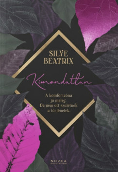 Beatrix Silye - Kimondatlan