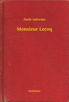 Gaboriau mile - mile Gaboriau - Monsieur Lecoq