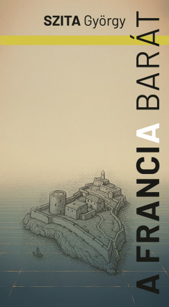Szita Gyrgy - A francia bart