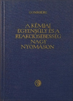 Mark Gercovics Gonikberg - A k�miai egyens�ly �s a reakci�sebess�g nagy nyom�son