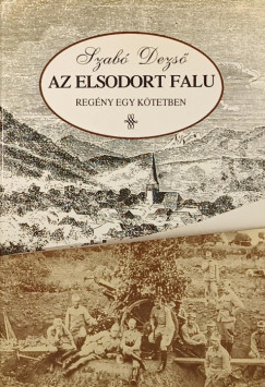 Szab Dezs - Az elsodort falu