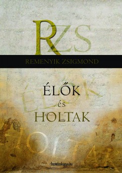 Remenyik Zsigmond - lk s holtak