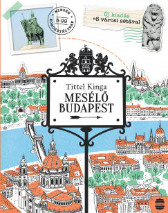 Tittel Kinga - Mesélõ Budapest