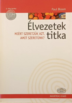 Paul Bloom - �lvezetek titka