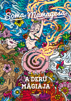 Mamag�sa Soma - A der� m�gi�ja