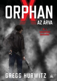 Gregg Hurwitz - Orphan X - Az rva