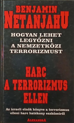 Benjamin Netanjahu - Harc a terrorizmus ellen