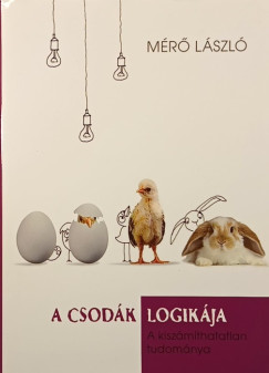 Mr Lszl - A csodk logikja