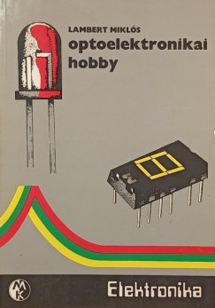 Lambert Miklós - Optoelektronikai hobby