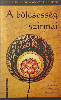 Szntai F. Andrea   (Szerk.) - A blcsessg szirmai