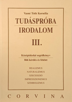 Vasn� T�th Korn�lia - Tud�spr�ba irodalom III.