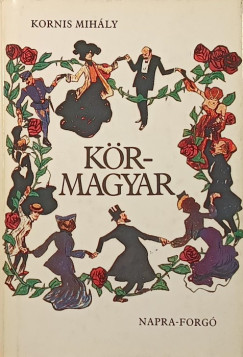 Kornis Mihly - Arthur Schnitzler - Krmagyar - Krbe-krbe
