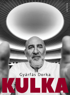 Gyrfs Dorka - Kulka