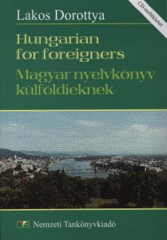 Lakos Dorottya - Hungarian for foreigners - Magyar nyelvknyv klfldieknek