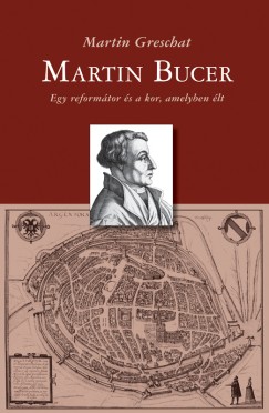 Martin Greschat - Martin Bucer