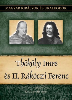 Kovcs Gergely Istvn - Thkly Imre s II. Rkczi Ferenc