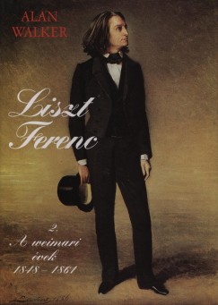 Alan Walker - Liszt Ferenc II. -  A weimari vek 1848-1861
