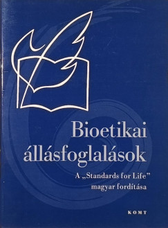 Bioetikai állásfoglalások