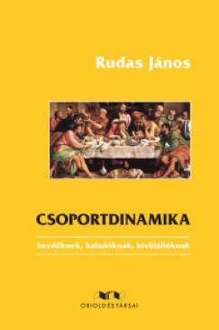 Rudas Jnos - Csoportdinamika