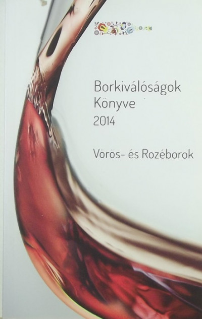  - Borkiválóságok Könyve 2014