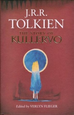 J. R. R. Tolkien - The Story of Kullervo