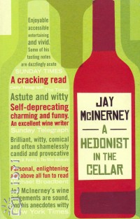 Jay Mcinerney - A Hedonist in the Cellar
