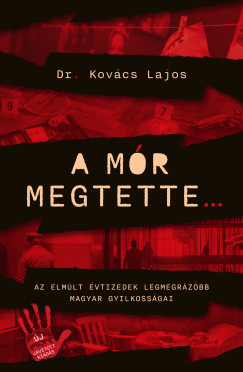 Dr. Kov�cs Lajos - A m�r megtette