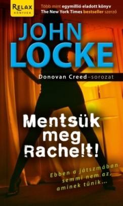 Locke John - John Locke - Mentsk meg Rachelt!